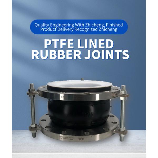 ISO 9001 Certified Flange Ptfe Flexible Rubber Expansion Joint For Pump Valve Connections